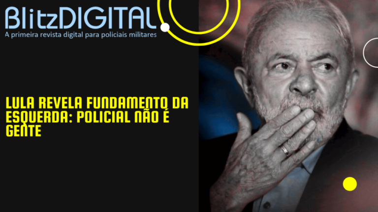 Lula revela fundamento da esquerda: policial não é gente