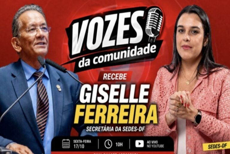 Secretária de Desenvolvimento Social do DF, Giselle Ferreira, será a entrevistada do Vozes da Comunidade desta sexta-feira